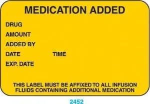Health Care Logistics Indeed Pre-Printed Label Anesthesia Label Medication Added, Drug, Amount, Added By, Date, Time, Exp. Date, This Label Must Be Affixed To All Infusion Fluids Containing Additional Medication Yellow 1-3/4 X 2-3/4 Inch – 2452